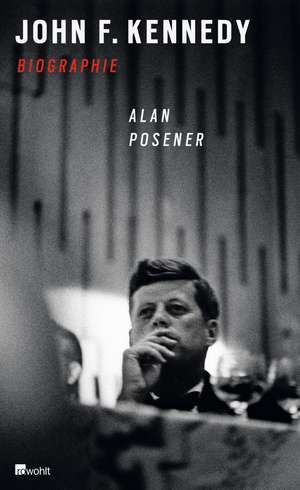 John F. Kennedy de Alan Posener