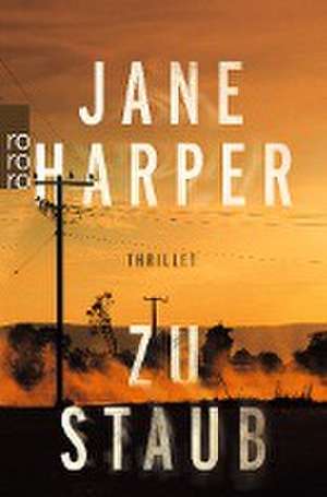 Zu Staub de Jane Harper