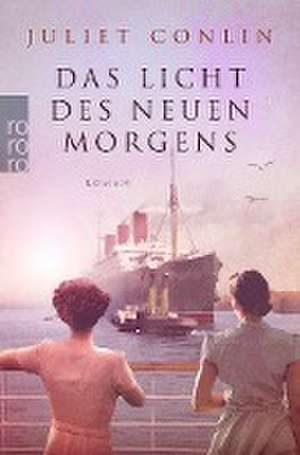 Das Licht des neuen Morgens de Juliet Conlin