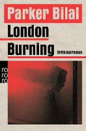 London Burning de Parker Bilal