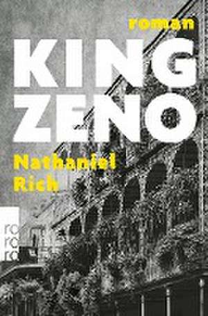 King Zeno de Nathaniel Rich