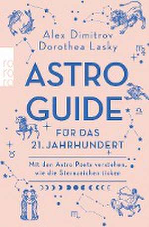 Astro-Guide für das 21. Jahrhundert de Alex Dimitrov