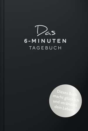 Das 6-Minuten-Tagebuch (schwarz) de Dominik Spenst