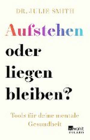 Aufstehen oder liegen bleiben? de Julie Smith