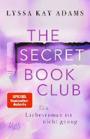 The Secret Book Club - Ein Liebesroman ist nicht genug de Lyssa Kay Adams