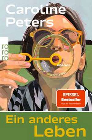 Ein anderes Leben de Caroline Peters