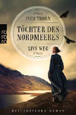 Töchter des Nordmeeres - Livs Weg de Ines Thorn