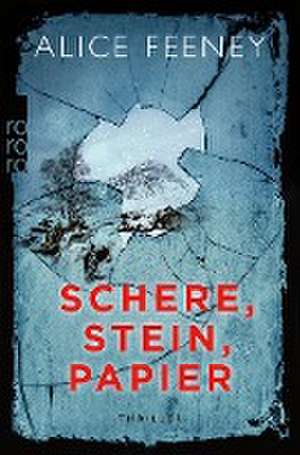 Schere, Stein, Papier de Alice Feeney