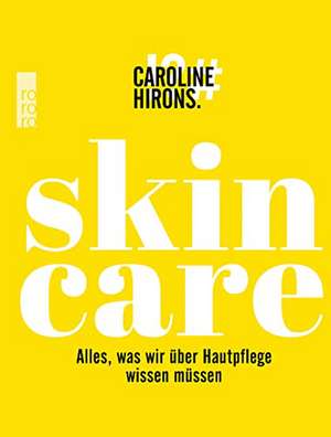 Skincare de Caroline Hirons