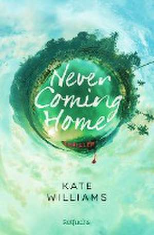 Never Coming Home de Kate Williams