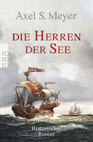 Die Herren der See de Axel S. Meyer
