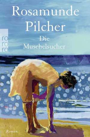 Die Muschelsucher de Rosamunde Pilcher