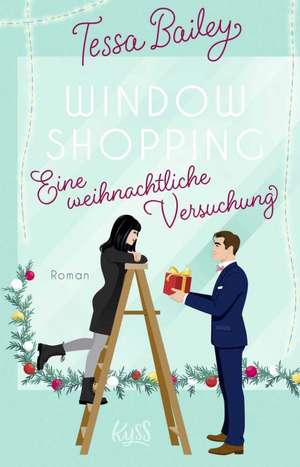 Window Shopping - Eine weihnachtliche Versuchung de Tessa Bailey