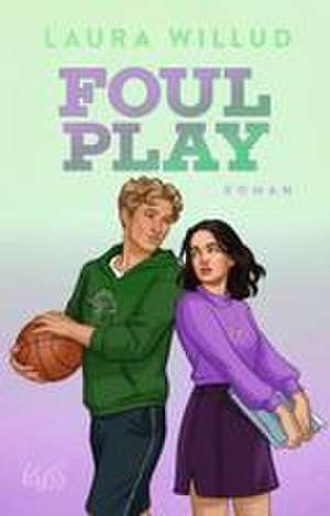 Foul Play de Laura Willud