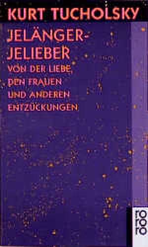 Jelängerjelieber de Peter Böthig