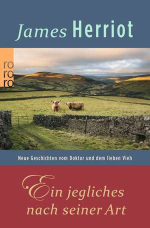 Ein jegliches nach seiner Art de James Herriot