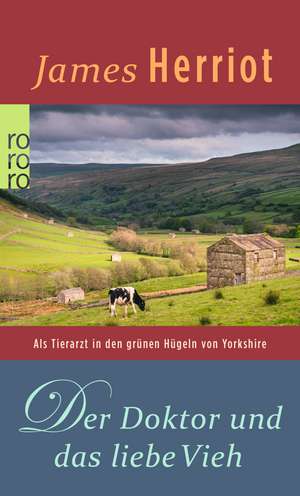 Der Doktor und das liebe Vieh de James Herriot