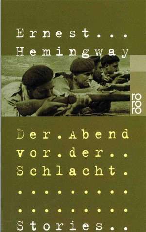 Der Abend vor der Schlacht de Ernest Hemingway