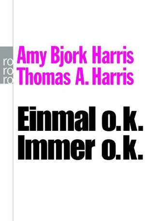 Einmal o.k. - immer o.k. de Amy Bjork Harris