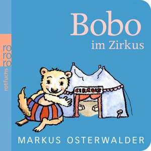 Bobo im Zirkus de Markus Osterwalder