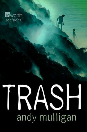 Trash de Andy Mulligan