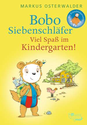 Osterwalder, M: Bobo Siebenschläfer: Viel Spaß im Kindergart