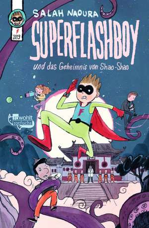 Superflashboy und das Geheimnis von Shao-Shao de Salah Naoura