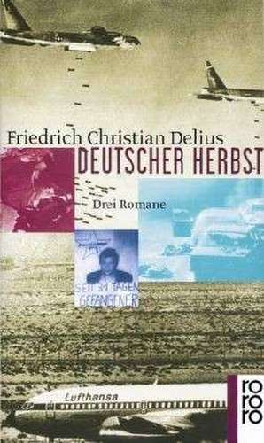 Deutscher Herbst de Friedrich Christian Delius