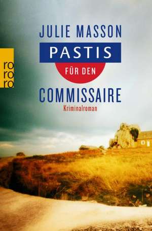 Pastis für den Commissaire de Julie Masson