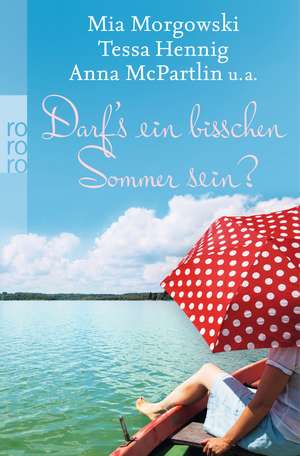 Darf's ein bisschen Sommer sein? de Mia Morgowski