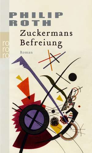 Zuckermans Befreiung de Philip Roth