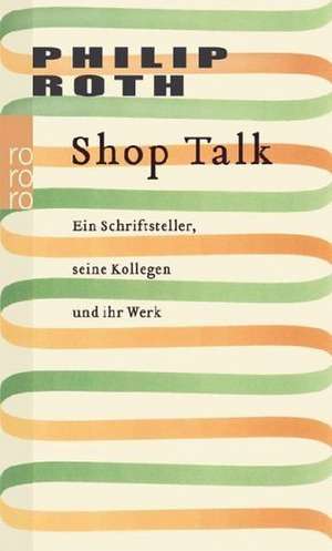 Shop Talk de Philip Roth