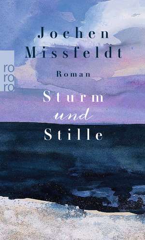 Sturm und Stille de Jochen Missfeldt