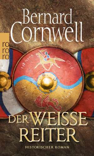 Der weiße Reiter. Uhtred 02 de Bernard Cornwell