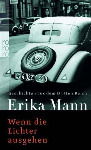 Wenn die Lichter ausgehen de Erika Mann