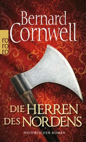 Die Herren des Nordens. Uhtred 03 de Bernard Cornwell