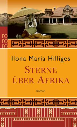 Sterne über Afrika de Ilona Maria Hilliges