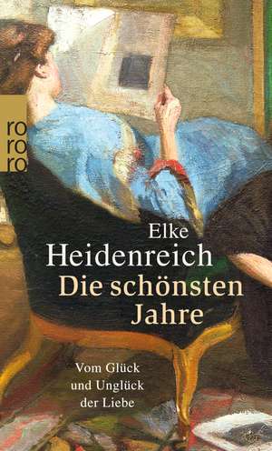 Die schönsten Jahre de Elke Heidenreich