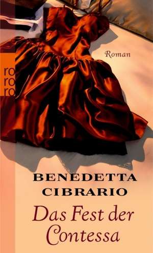 Das Fest der Contessa de Benedetta Cibrario