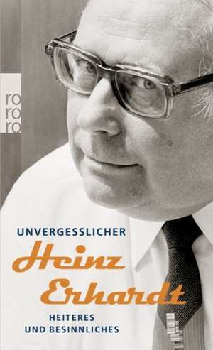 Unvergeßlicher Heinz Erhardt de Heinz Erhardt