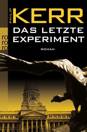 Das letzte Experiment de Philip Kerr