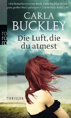 Die Luft, die du atmest de Carla Buckley