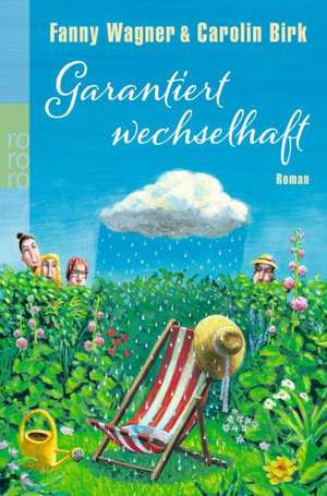 Garantiert wechselhaft de Fanny Wagner