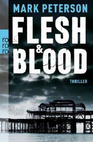 Flesh & Blood de Mark Peterson