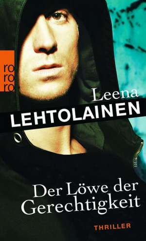 Der Löwe der Gerechtigkeit de Leena Lehtolainen