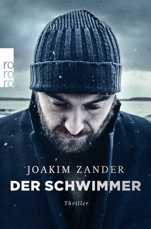 Der Schwimmer de Joakim Zander