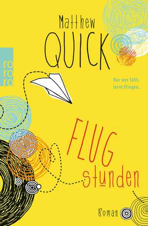 Flugstunden de Matthew Quick
