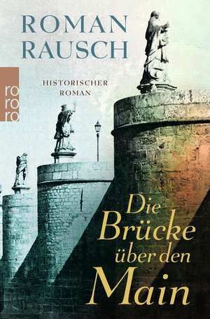 Die Brücke über den Main de Roman Rausch