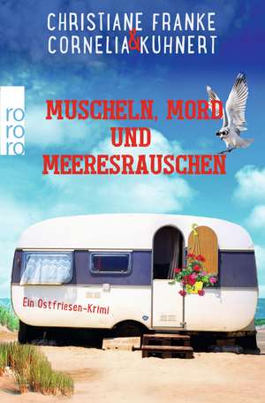 Muscheln, Mord und Meeresrauschen de Christiane Franke