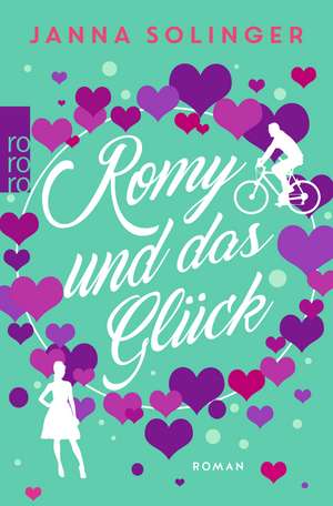 Romy und das Glück de Janna Solinger